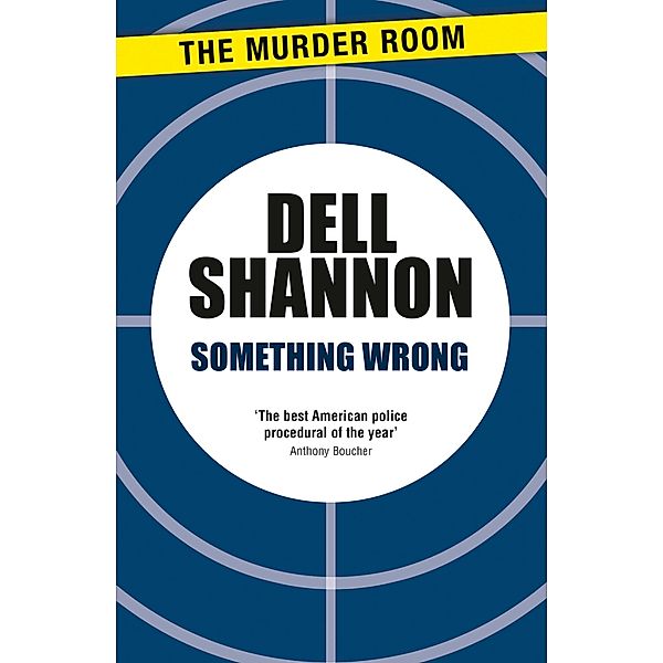Something Wrong / An Ivor Maddox Mystery, Dell Shannon
