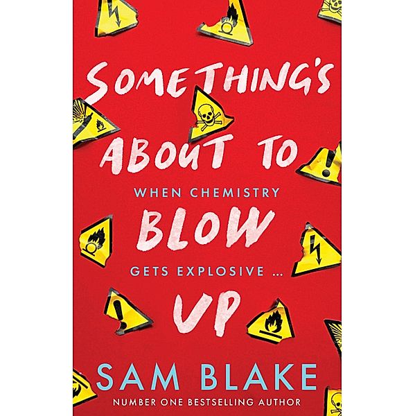 Something's About to Blow Up, Sam Blake