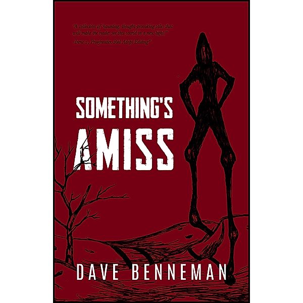 Something's Amiss, Dave Benneman