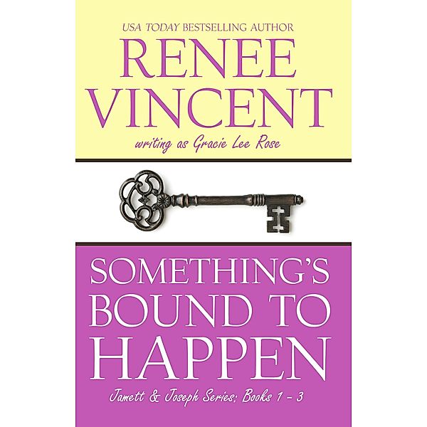 Something's Bound To Happen (Jamett & Joseph Series) / Jamett & Joseph Series, Renee Vincent