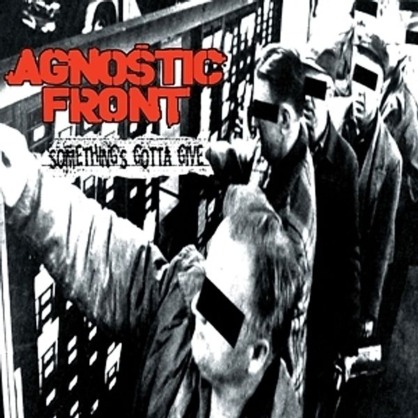 Something'S Gotta Give, Agnostic Front