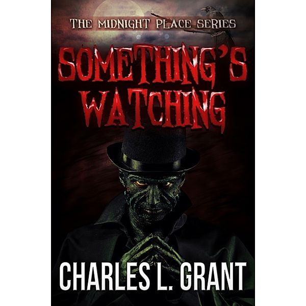 Something's Watching, Charles L. Grant