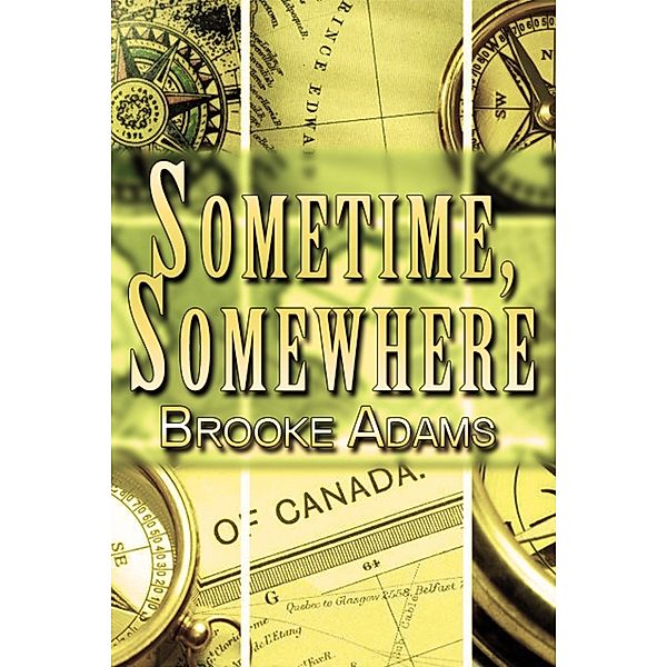 Sometime, Somewhere, Brooke Adams