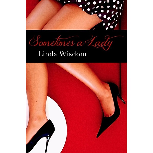 Sometimes A Lady, Linda Wisdom