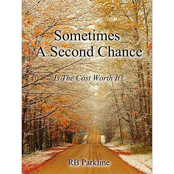 Sometimes A Second Chance, Rb Parkline