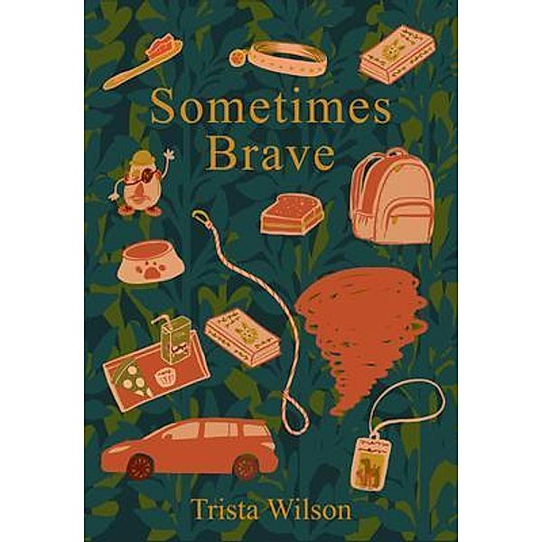 Sometimes Brave, Trista Wilson