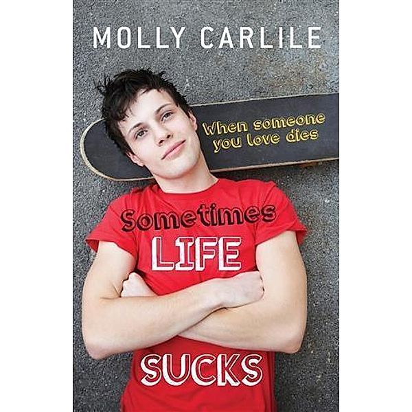 Sometimes Life Sucks, Molly Carlile