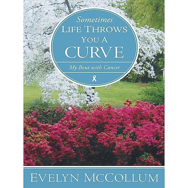 Sometimes Life Throws You a Curve, Evelyn McCollum