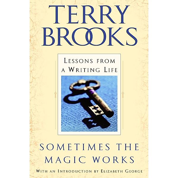 Sometimes the Magic Works, Terry Brooks