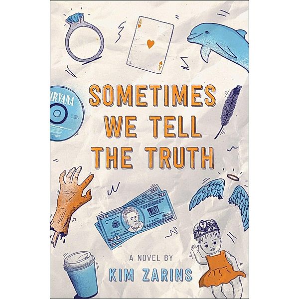 Sometimes We Tell the Truth, Kim Zarins