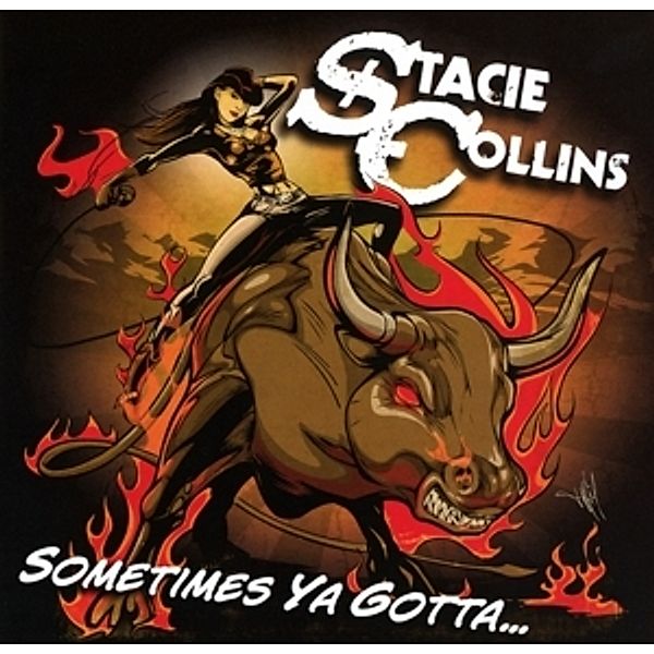 Sometimes Ya Gotta..., Stacie Collins