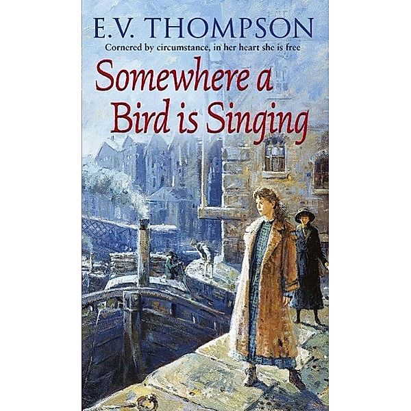 Somewhere A Bird Is Singing, E. V. Thompson