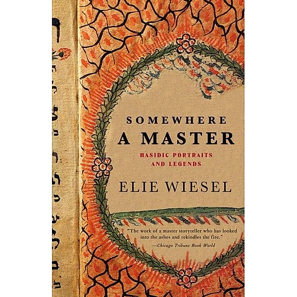 Somewhere a Master, Elie Wiesel
