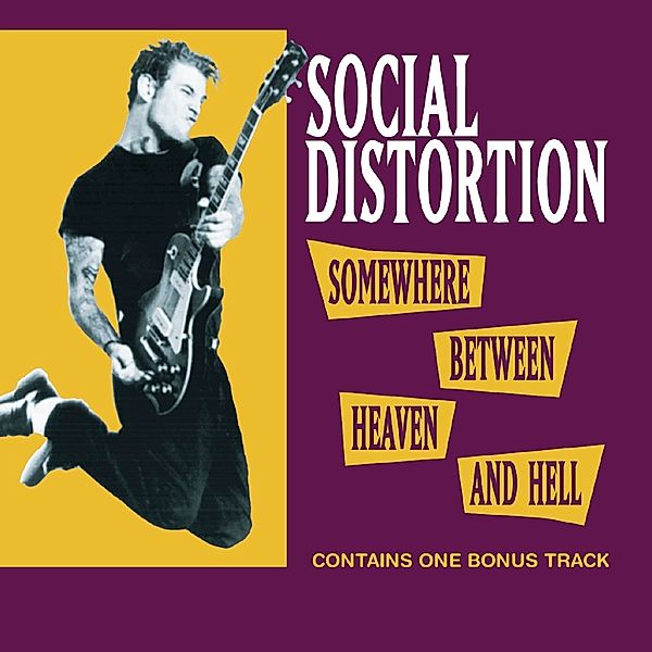 Somewhere Between Heaven And Hell, Social Distortion