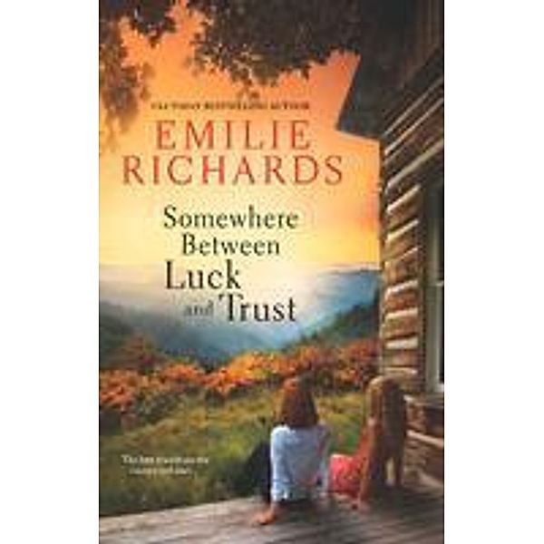 Somewhere Between Luck and Trust / Goddesses Anonymous Bd.2, Emilie Richards