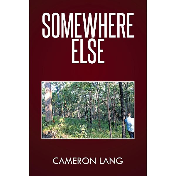 Somewhere Else, Cameron Lang