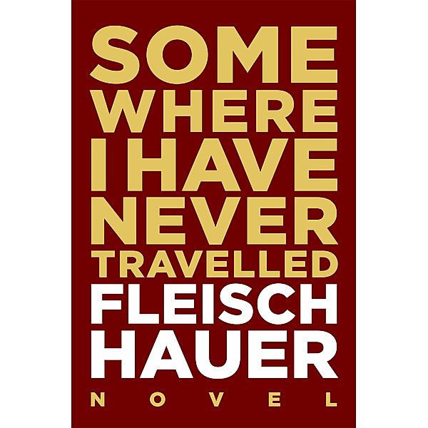 Somewhere I Have Never Travelled, Wolfram Fleischhauer