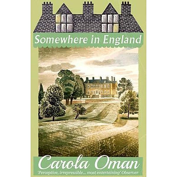 Somewhere in England / Dean Street Press, Carola Oman, Roy Strong
