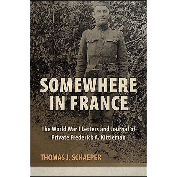 Somewhere in France / Excelsior Editions, Thomas J. Schaeper