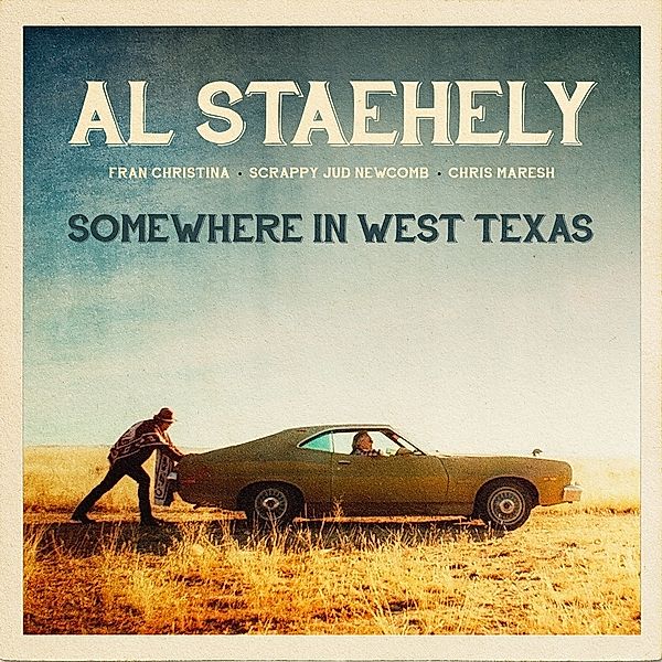 Somewhere In West Texas, Al Staehely