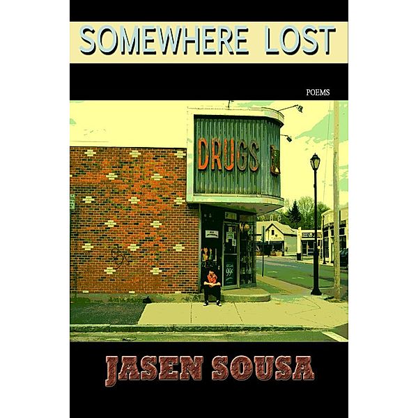 Somewhere Lost, Jasen BSL Sousa