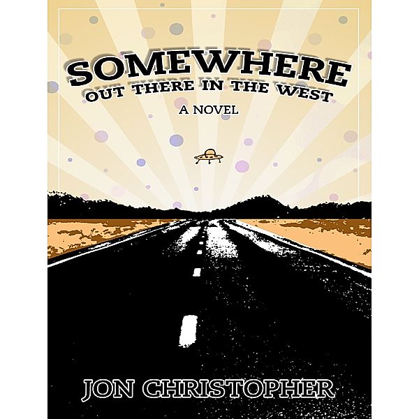 Somewhere Out There In The West, Jon Christopher