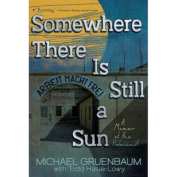 Somewhere There Is Still a Sun, Michael Gruenbaum