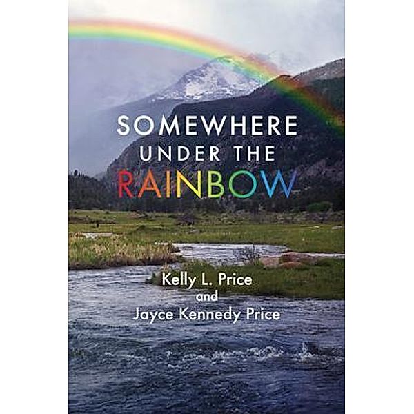 Somewhere Under the Rainbow, Kelly Price, Jayce Price