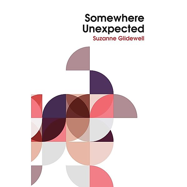 Somewhere Unexpected, Suzanne Glidewell