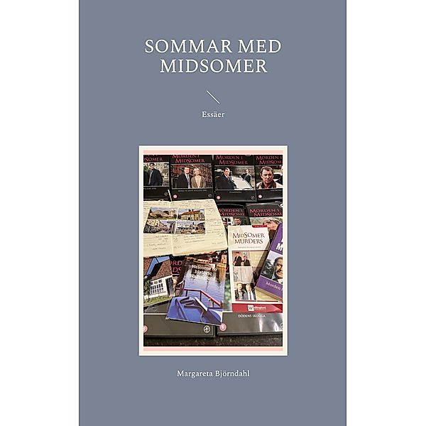 Sommar med Midsomer, Margareta Björndahl