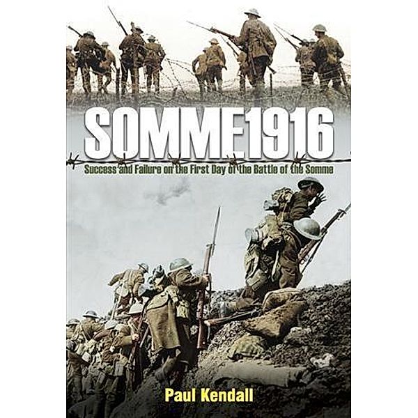 Somme 1916, Paul Kendall
