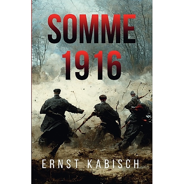 Somme 1916, Ernst Kabisch