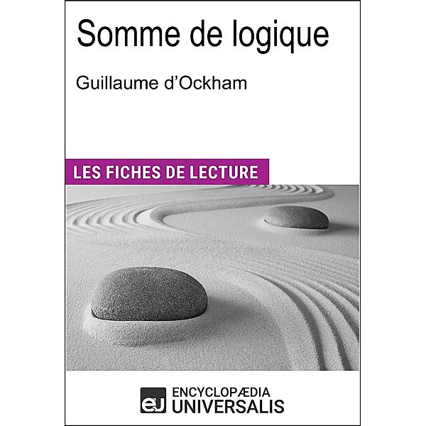 Somme de logique de Guillaume d'Ockham, Encyclopaedia Universalis