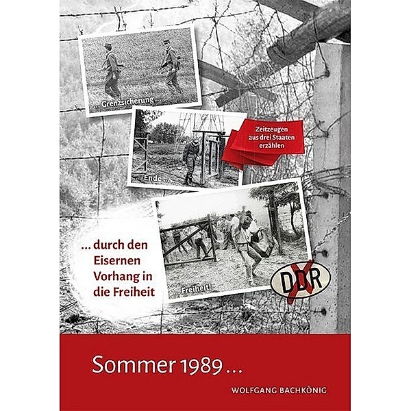 Sommer 1989..., Wolfgang Bachkönig