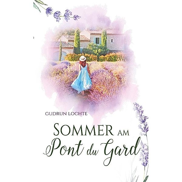 Sommer am Pont du Gard, Gudrun Lochte