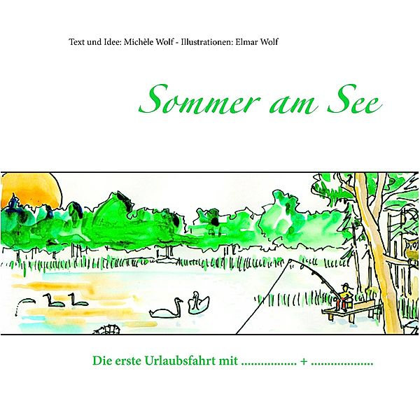 Sommer am See, Michèle und Elmar Wolf