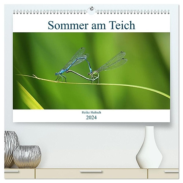 Sommer am Teich (hochwertiger Premium Wandkalender 2024 DIN A2 quer), Kunstdruck in Hochglanz, Heike Hultsch
