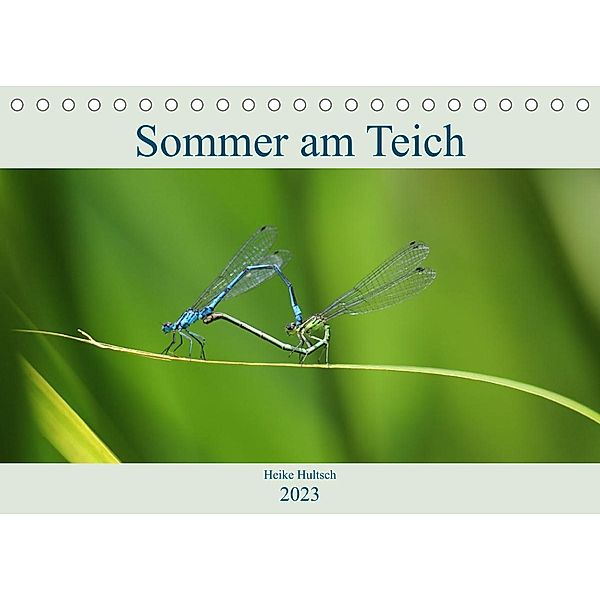 Sommer am Teich (Tischkalender 2023 DIN A5 quer), Heike Hultsch