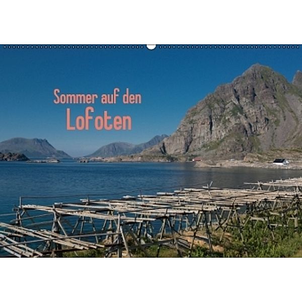 Sommer auf den Lofoten (Wandkalender 2016 DIN A2 quer), Andreas Drees