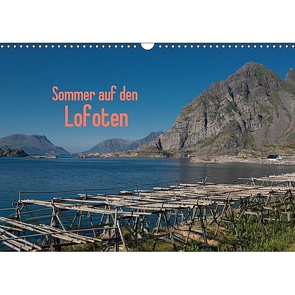 Sommer auf den Lofoten (Wandkalender 2017 DIN A3 quer), Andreas Drees