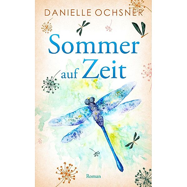 Sommer auf Zeit, Danielle Ochsner