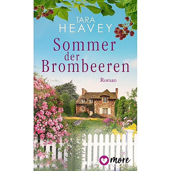 Sommer der Brombeeren / Liebe in Irland Bd.2, Tara Heavey
