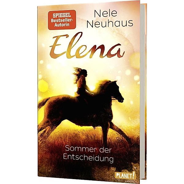 Sommer der Entscheidung / Elena - Ein Leben für Pferde Bd.2, Nele Neuhaus