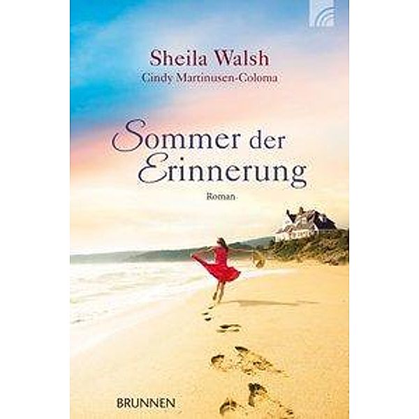 Sommer der Erinnerung, Sheila Walsh, Cindy Martinusen Coloma