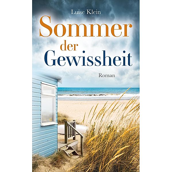 Sommer der Gewissheit, Luise Klein