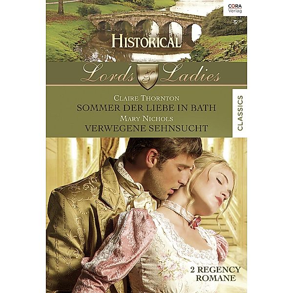 Sommer der Liebe in Bath & Verwegene Sehnsucht / Lords & Ladies Bd.57, Mary Nichols, Claire Thornton