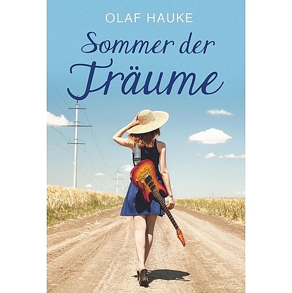 Sommer der Träume, Olaf Hauke