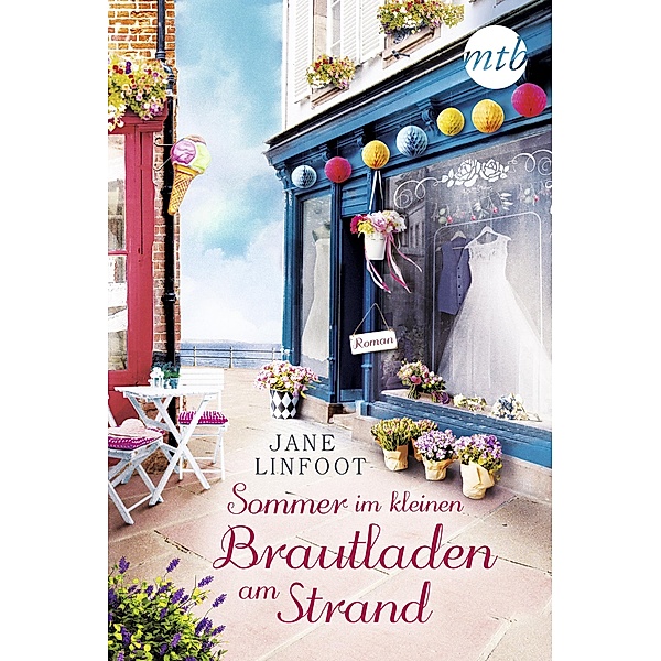 Sommer im kleinen Brautladen am Strand / Brautladen Bd.3, Jane Linfoot