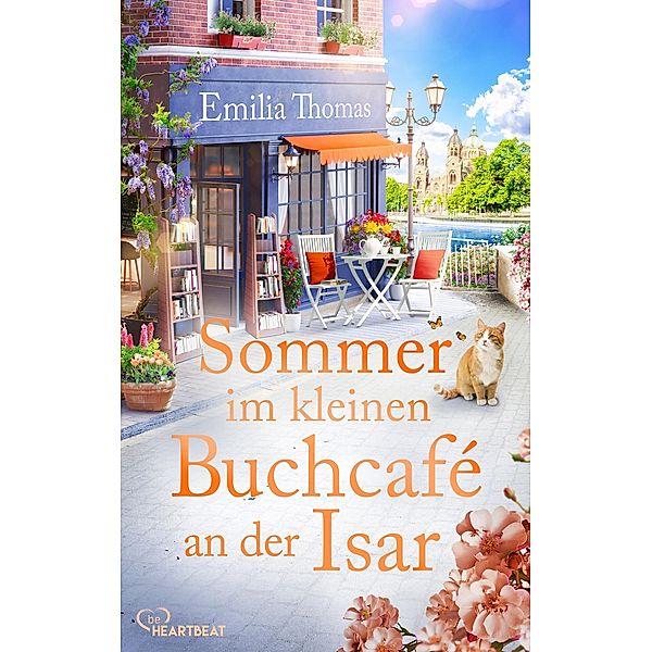 Sommer im kleinen Buchcafé an der Isar / Die Buchcafé-Reihe Bd.2, Emilia Thomas