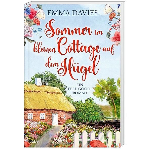 Sommer im kleinen Cottage auf dem Hügel / Cottage-Liebesroman Bd.2, Emma Davies